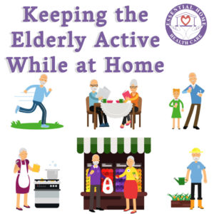 Keeping the Elderly Active While at Home