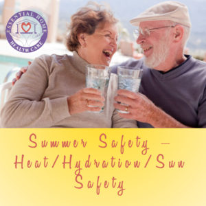 Summer Safety – Heat/Hydration/Sun Safety